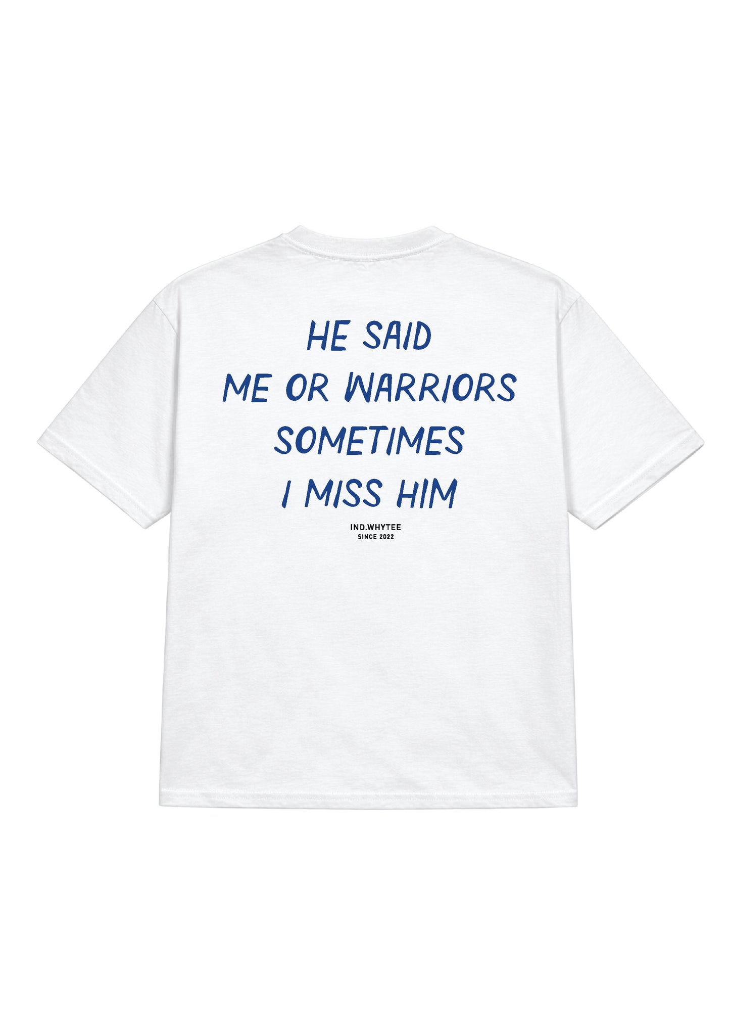 Warriors or Him tee