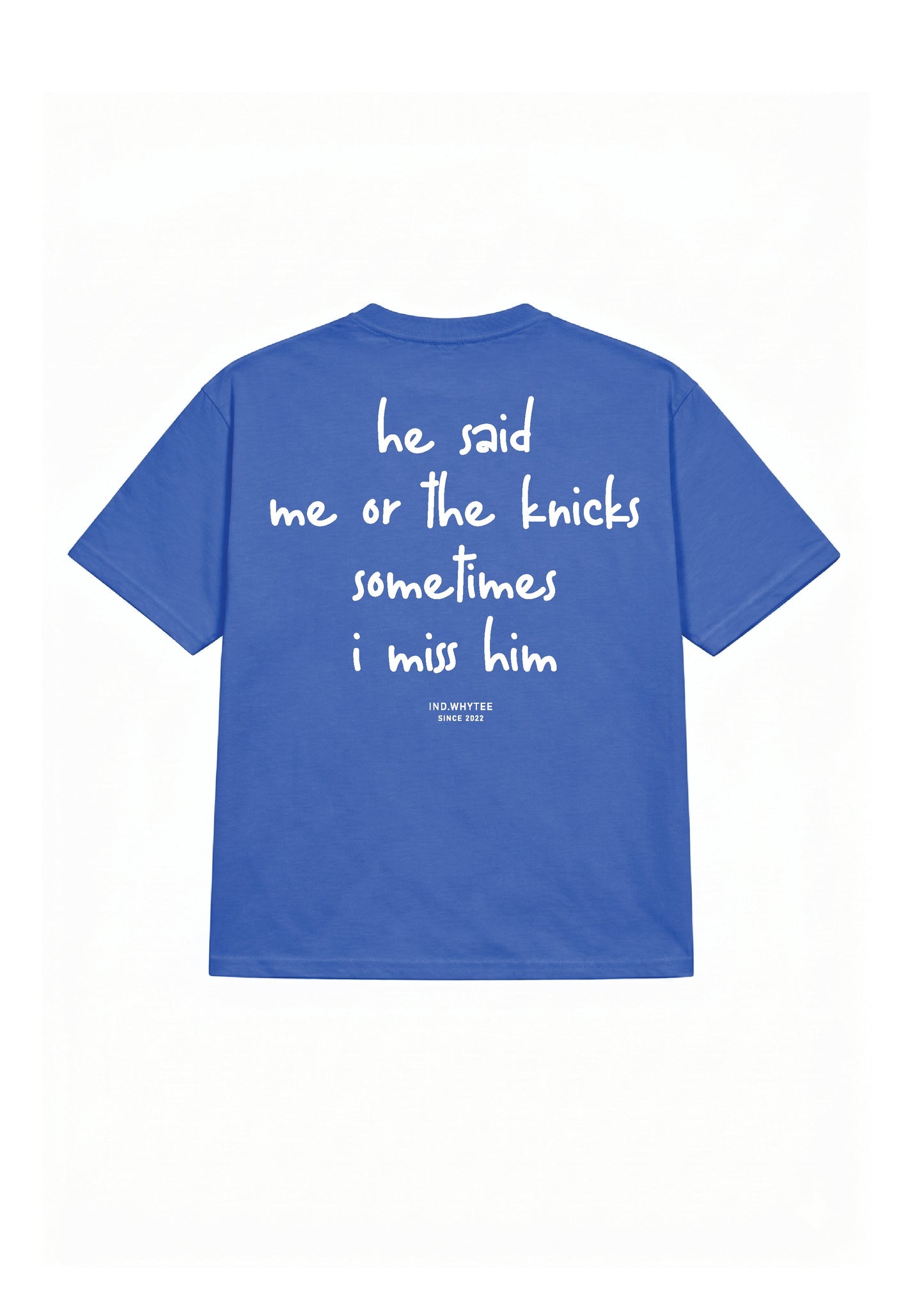 The knicks or Him tee