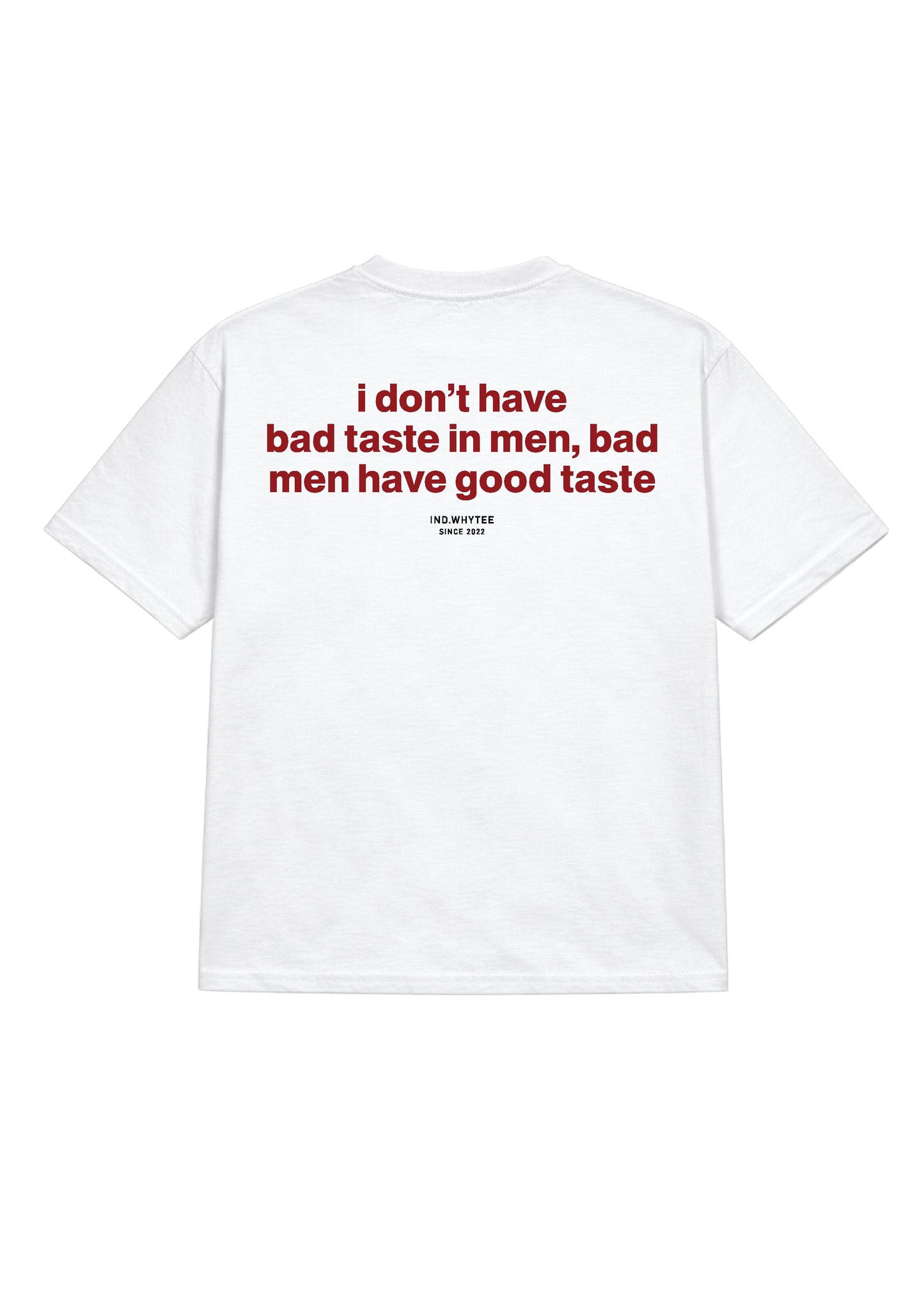 Men have Good taste tee
