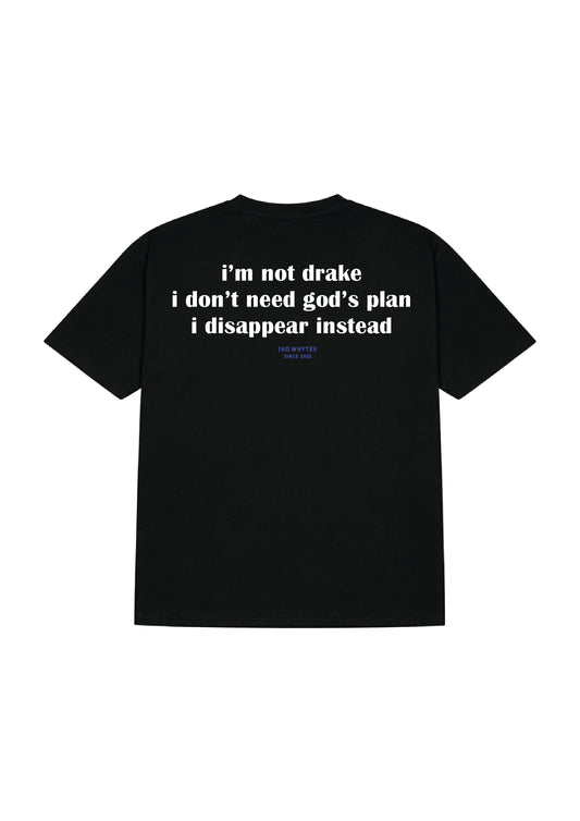 I am not drake tee