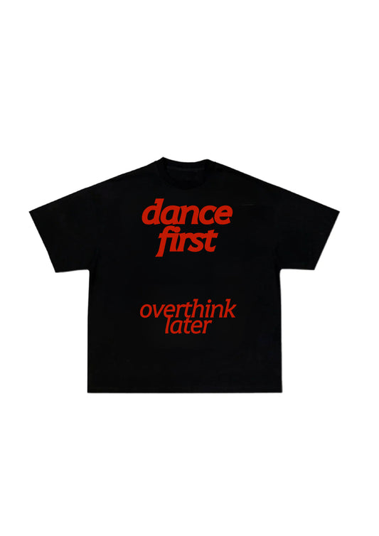 OVERTHINK LATER Tee