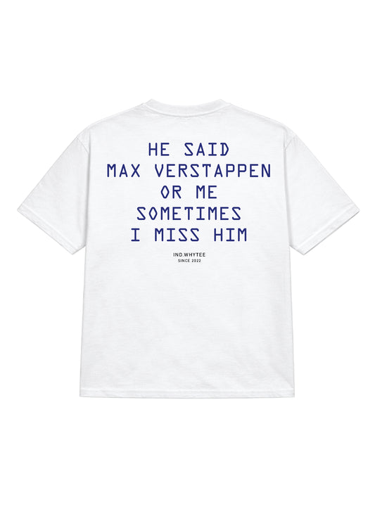 Max Verstappen or him tee