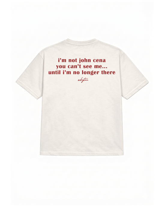 I'm not John cena tee