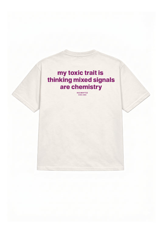 My Toxic Trait tee