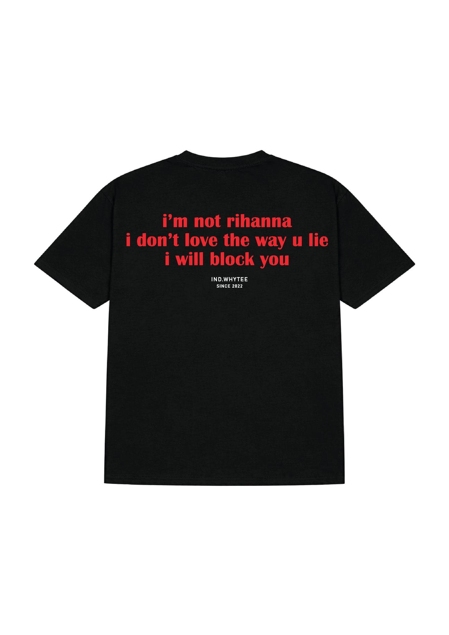 I Block You (Rihana) tee